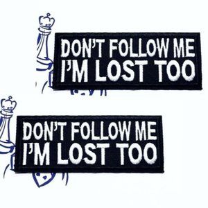 2PCS NOVELTY IRON ON PATCHES DON'T FOLLOW ME I'M LOST TOO EMBROIDERED CANVAS FUN